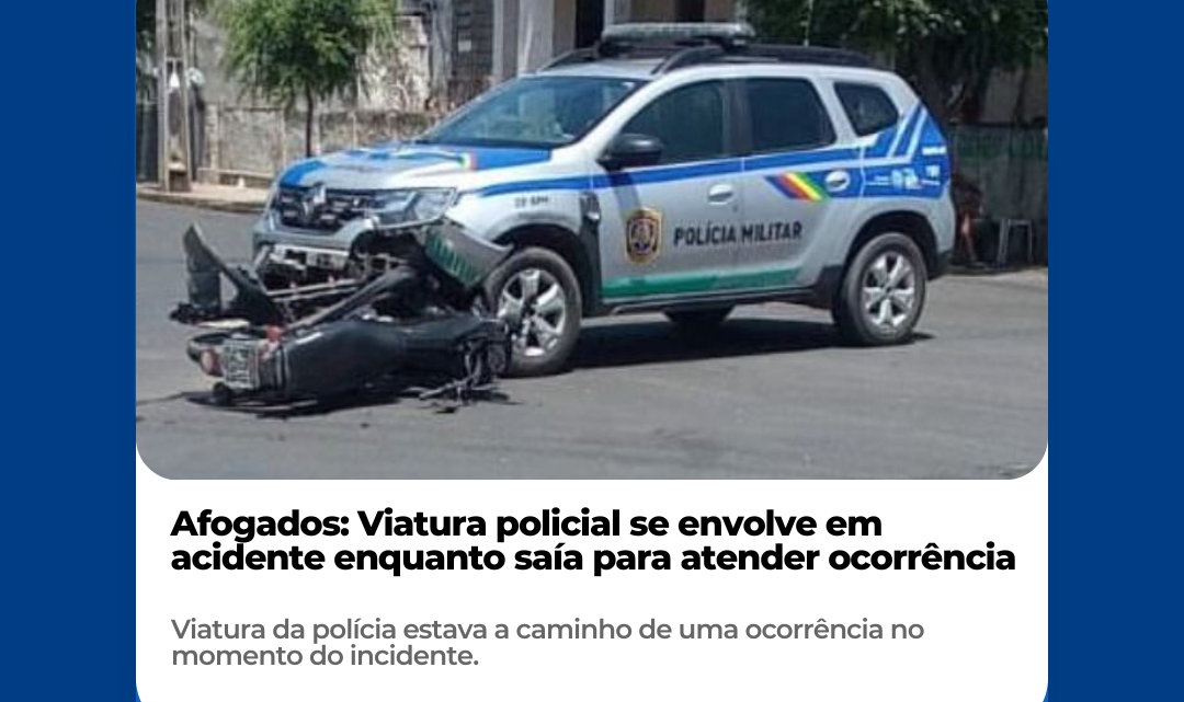 Afogados: Viatura policial se envolve em acidente enquanto saía para atender ocorrência