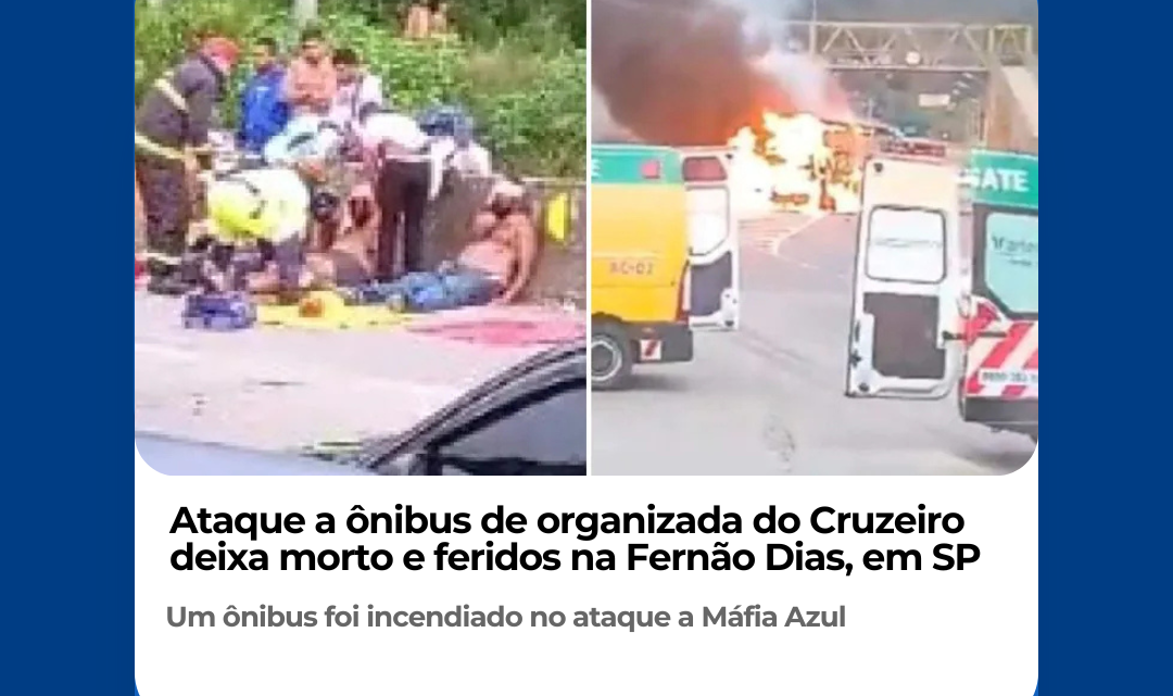 Ataque a ônibus de organizada do Cruzeiro deixa morto e feridos na Fernão Dias, em SP