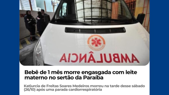 Bebê de 1 mês morre engasgada com leite materno no sertão da Paraíba