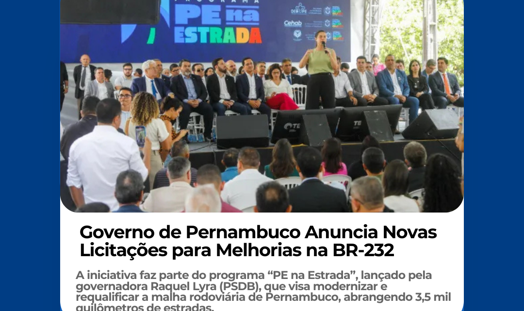 Governo de Pernambuco Anuncia Novas Licitações para Melhorias na BR-232