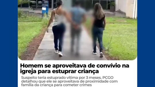 Homem se aproveitava de convívio na igreja para estuprar criança