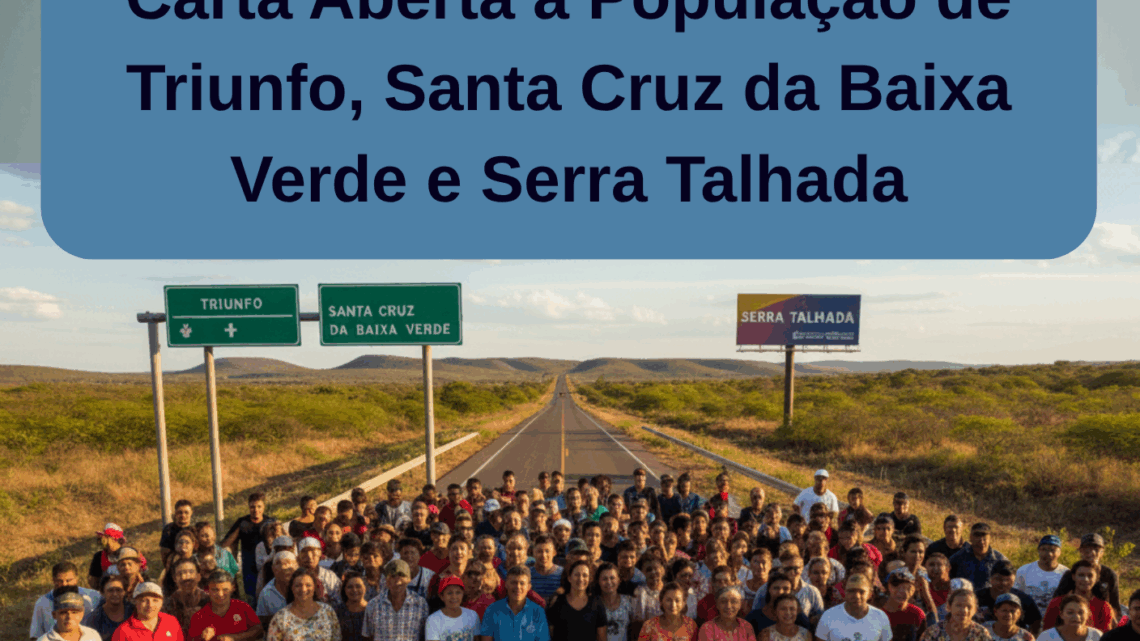 Carta Aberta à População de Triunfo, Santa Cruz da Baixa Verde e Serra Talhada PE